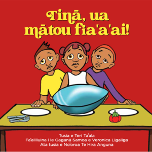 cover image of Tinā, Ua Mātou Fia'a'ai!